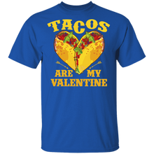 Load image into Gallery viewer, Tacos Are My Valentine Taco Lover Heart Valentines Day Gift G500 5.3 oz. T-Shirt
