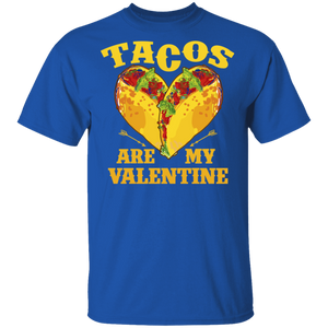 Tacos Are My Valentine Taco Lover Heart Valentines Day Gift G500 5.3 oz. T-Shirt