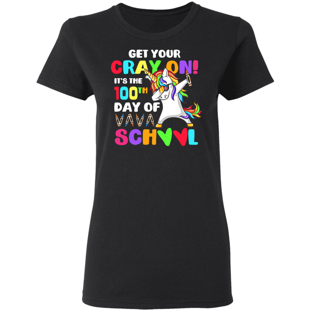 Get Your Cray On It's The 100th Day of School Dabbing Unicorn G500L Ladies' 5.3 oz. T-Shirt