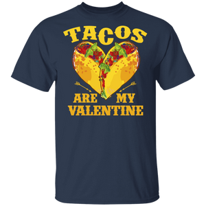 Tacos Are My Valentine Taco Lover Heart Valentines Day Gift G500 5.3 oz. T-Shirt