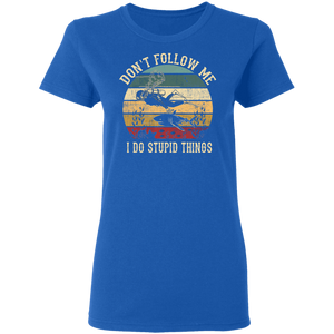 Don't Follow Me I Do Stupid Things Scuba Retro Vintage G500L Ladies' 5.3 oz. T-Shirt
